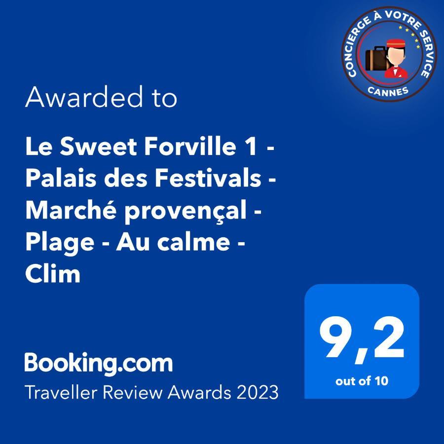 Le Sweet Forville 1 - Palais Des Festivals - Marche Provencal - Plage - Au Calme - Clim Кан Екстериор снимка